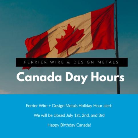 Ferrier Wire: Canada Day Hours